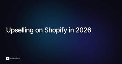 Comment faire de l’upsell sur Shopify en 2026 (guide complet pour augmenter la valeur moyenne des commandes)