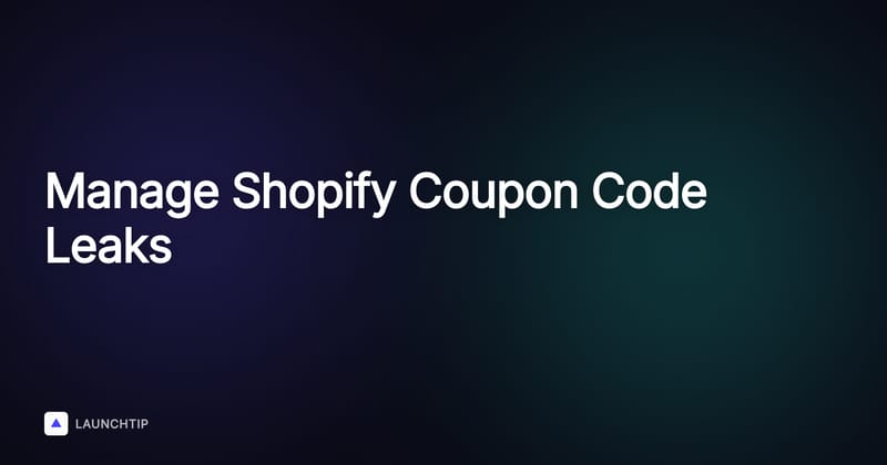 How to Manage Coupon Code Leaks on Shopify: 5 Methods That Actually Protect Margin