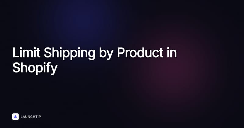 How to Restrict Shipping Countries on Certain Products or Collections in Shopify