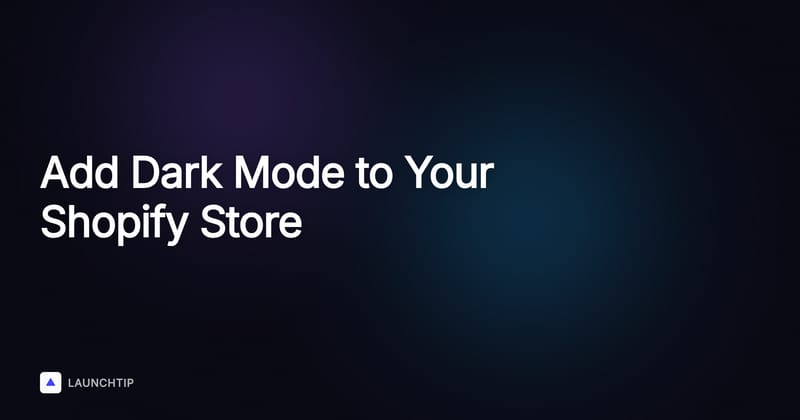 How to Add a Dark Mode to Your Shopify Store or Theme in 2026