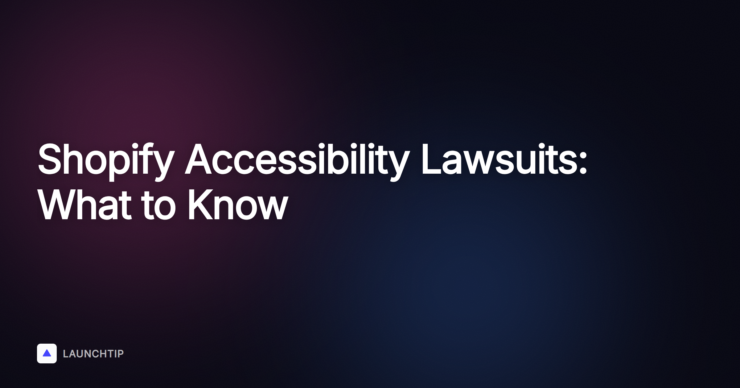Website Accessibility Lawsuits: What Every Shopify Merchant Needs to Know in 2026