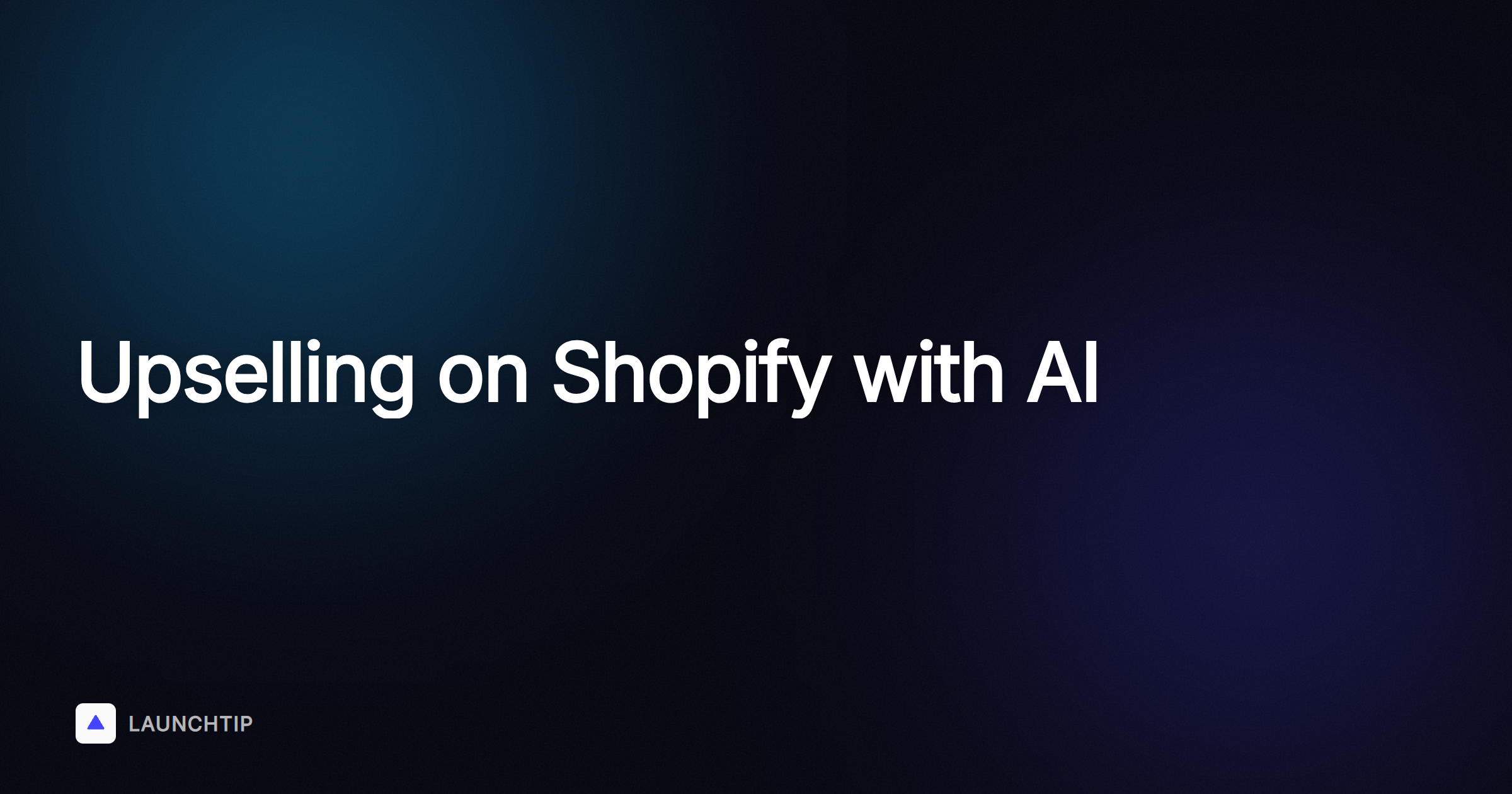 How to upsell on Shopify leveraging AI