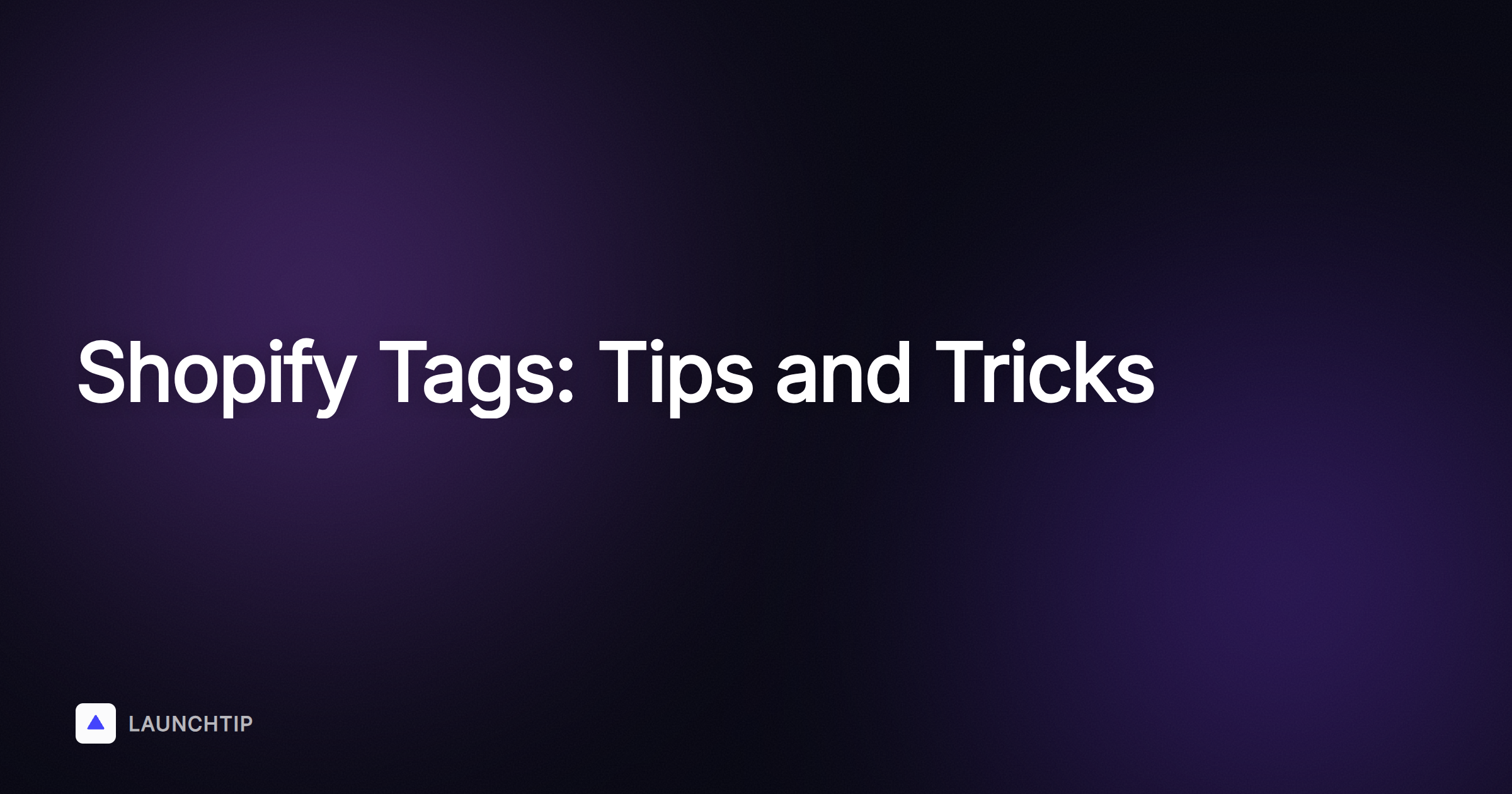 A cosa servono i tag in Shopify? Guida pratica, consigli e trucchi