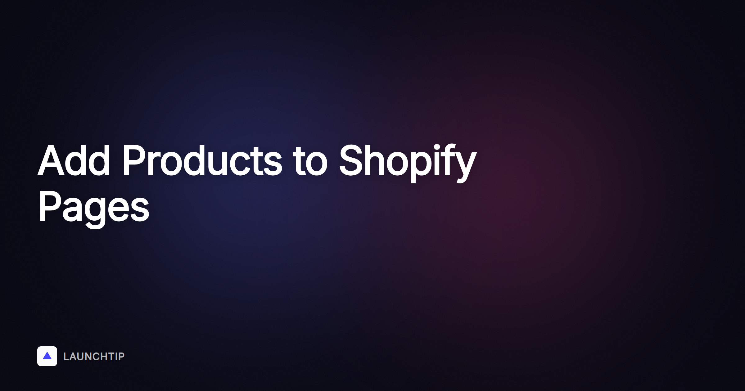 Come aggiungere prodotti a pagine specifiche su Shopify