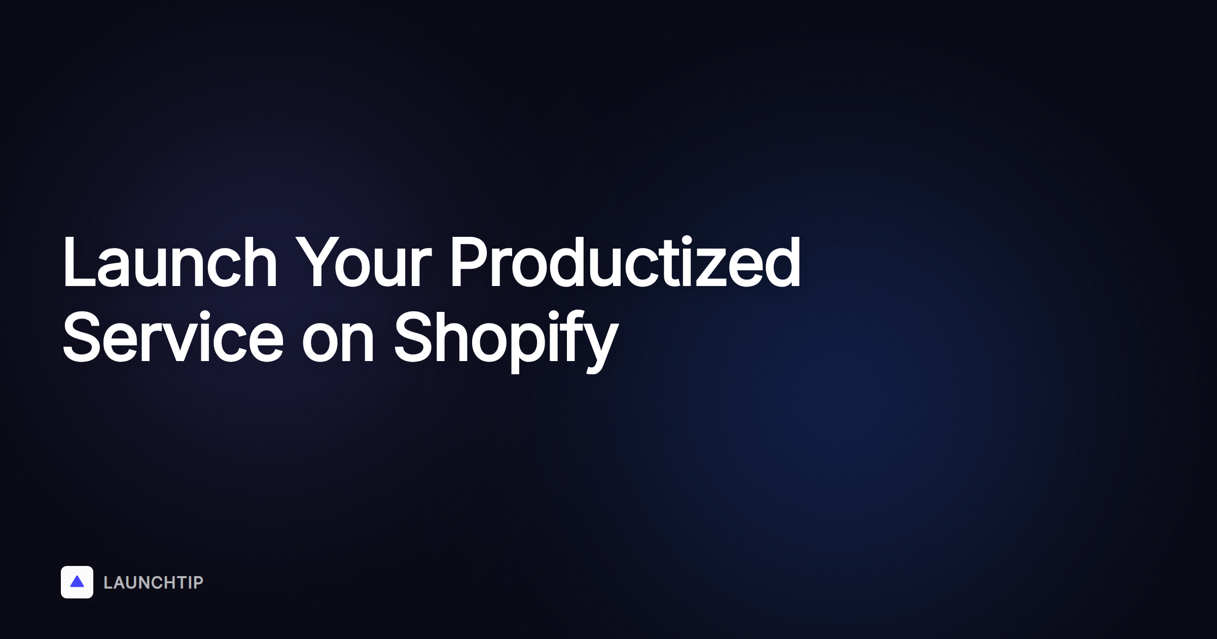 Comment lancer un service productisé avec Shopify
