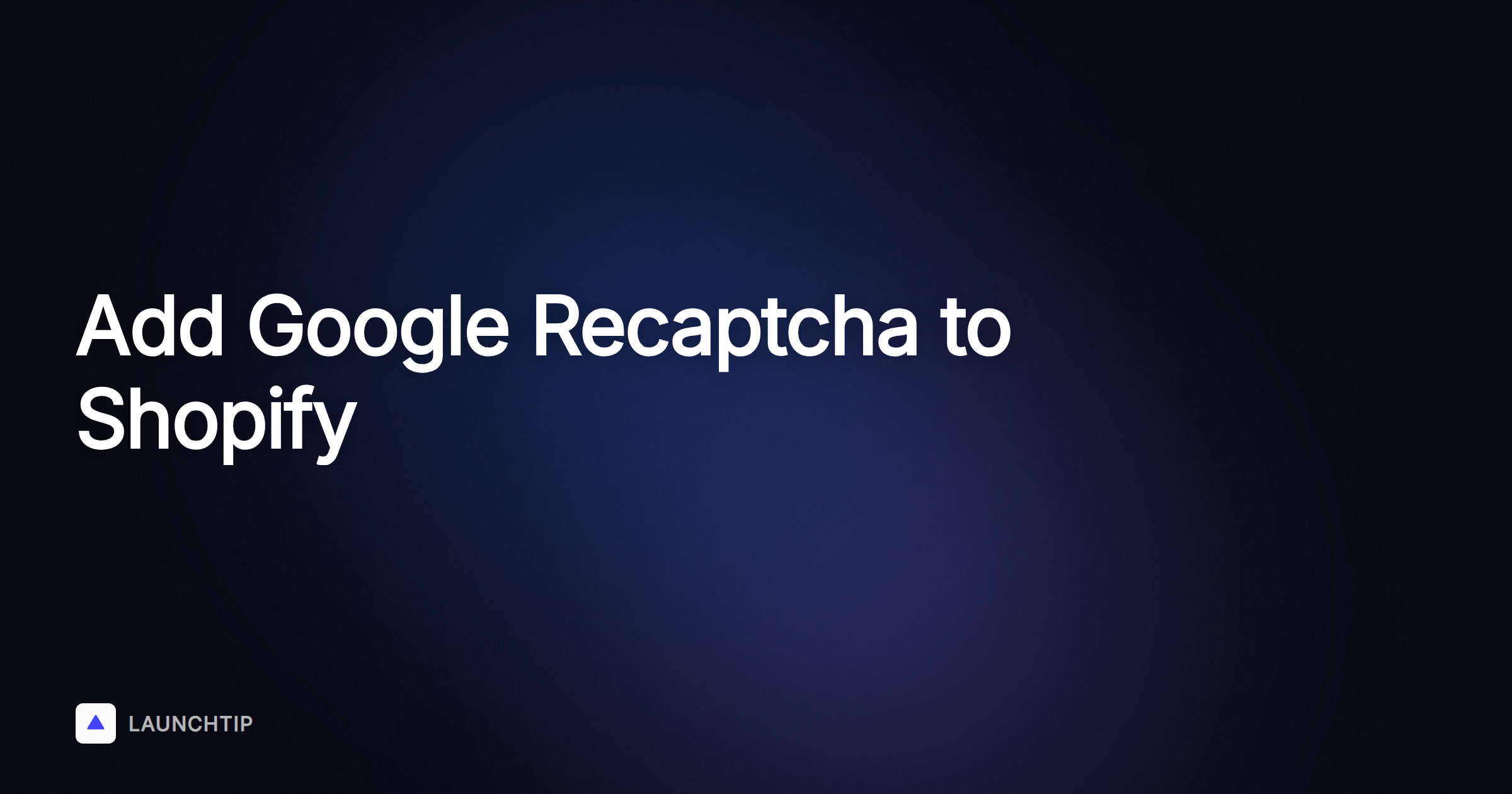 So fügst du Google reCAPTCHA in Shopify hinzu