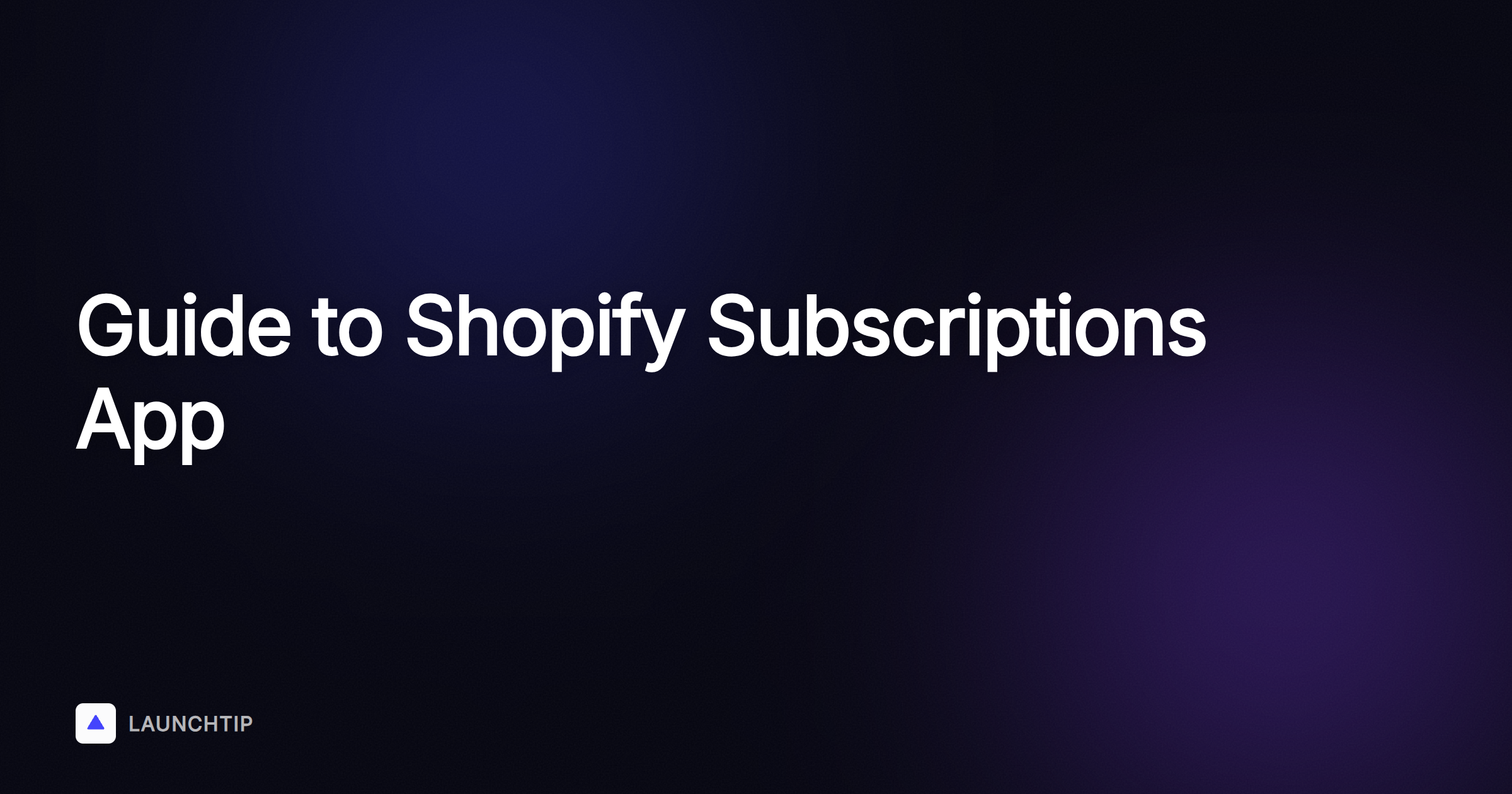 O Guia Essencial do App Nativo Shopify Subscriptions