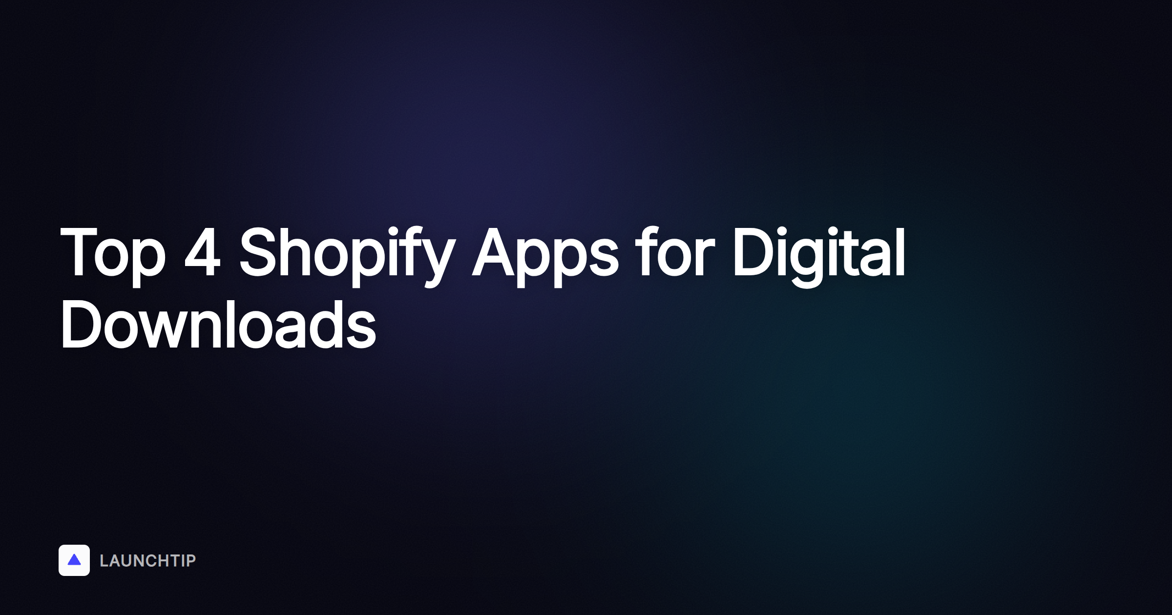 Maximaliseer je winst: 4 beste Shopify-apps voor digitale downloads