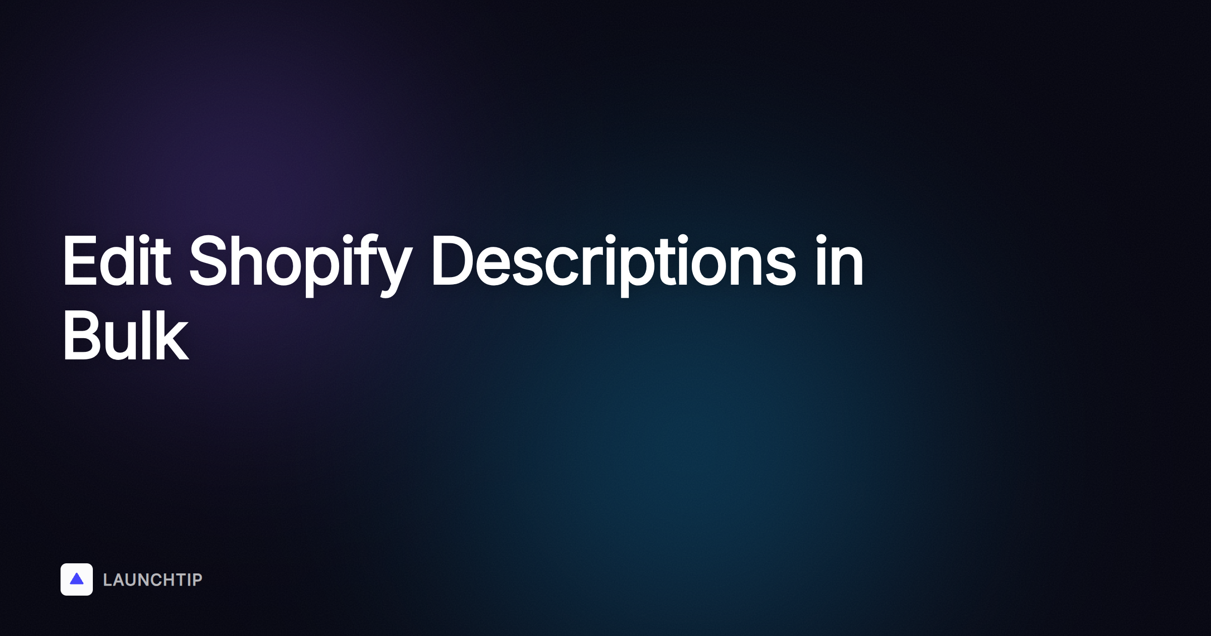 在 Shopify 中批量编辑产品描述：3 种方法
