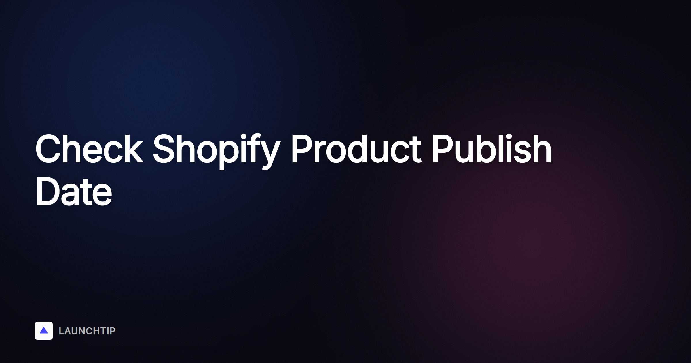 How to Check When a Product Was First Published on Shopify in 2026