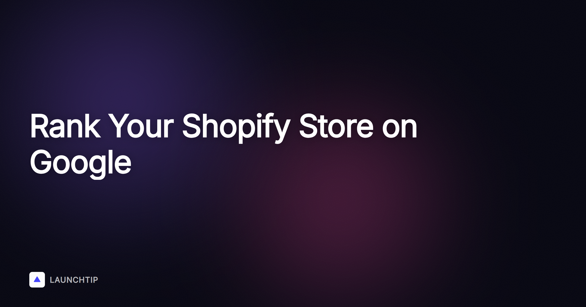 Cómo posicionar tu tienda Shopify en Google: 9 métodos clave