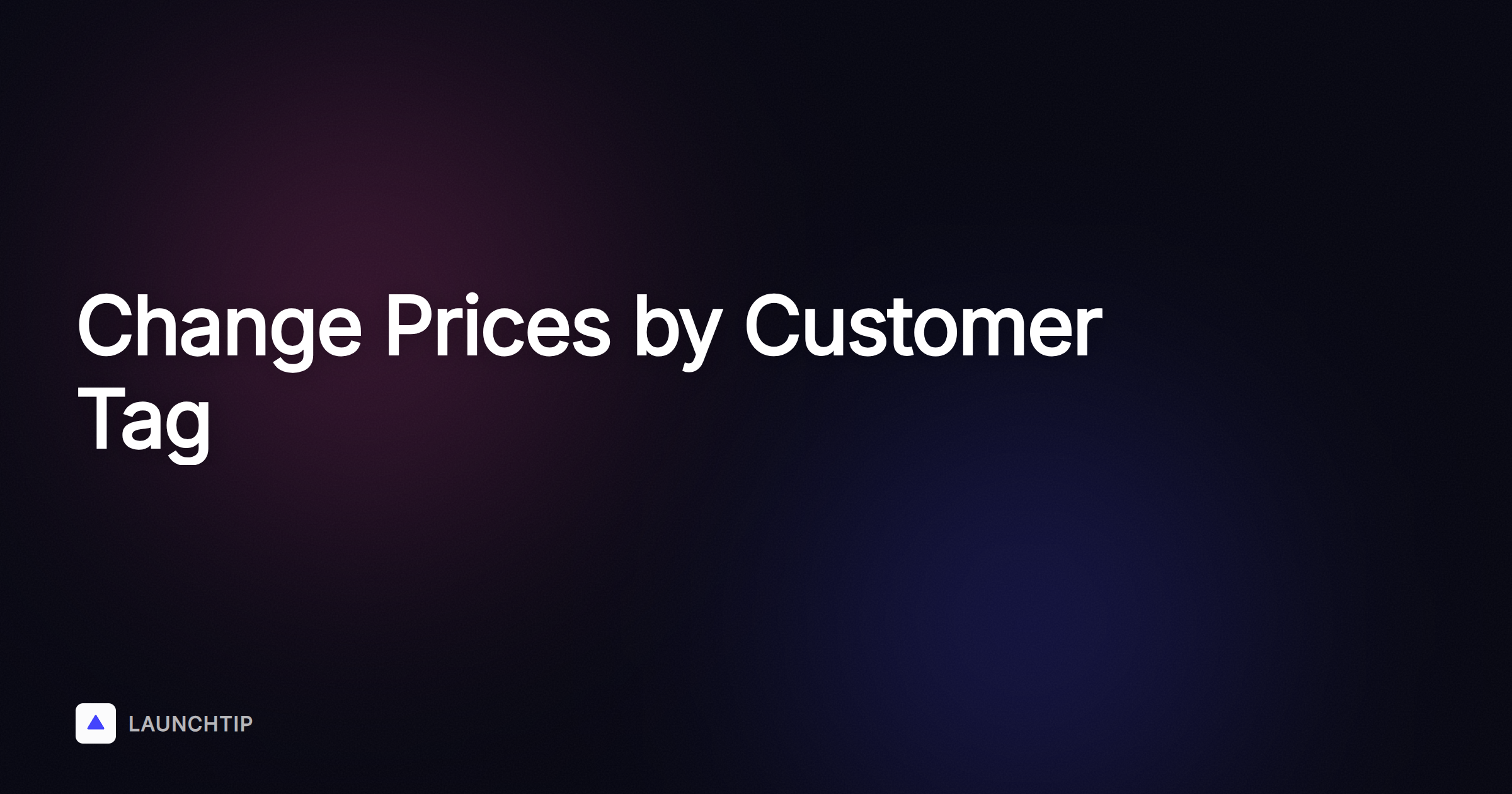 How to Change the Product Price If the Customer Contains a Specific Tag in Shopify