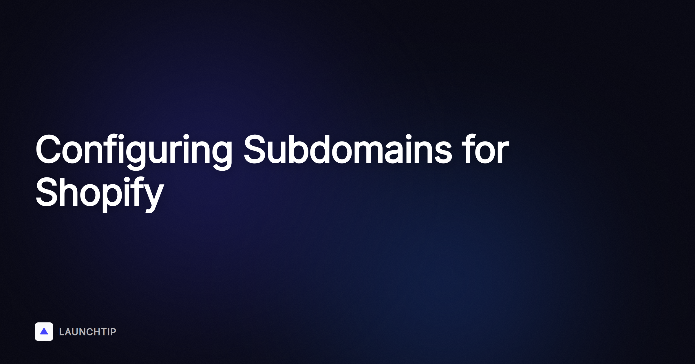 How to Configure Subdomains for Shopify Store in 2026