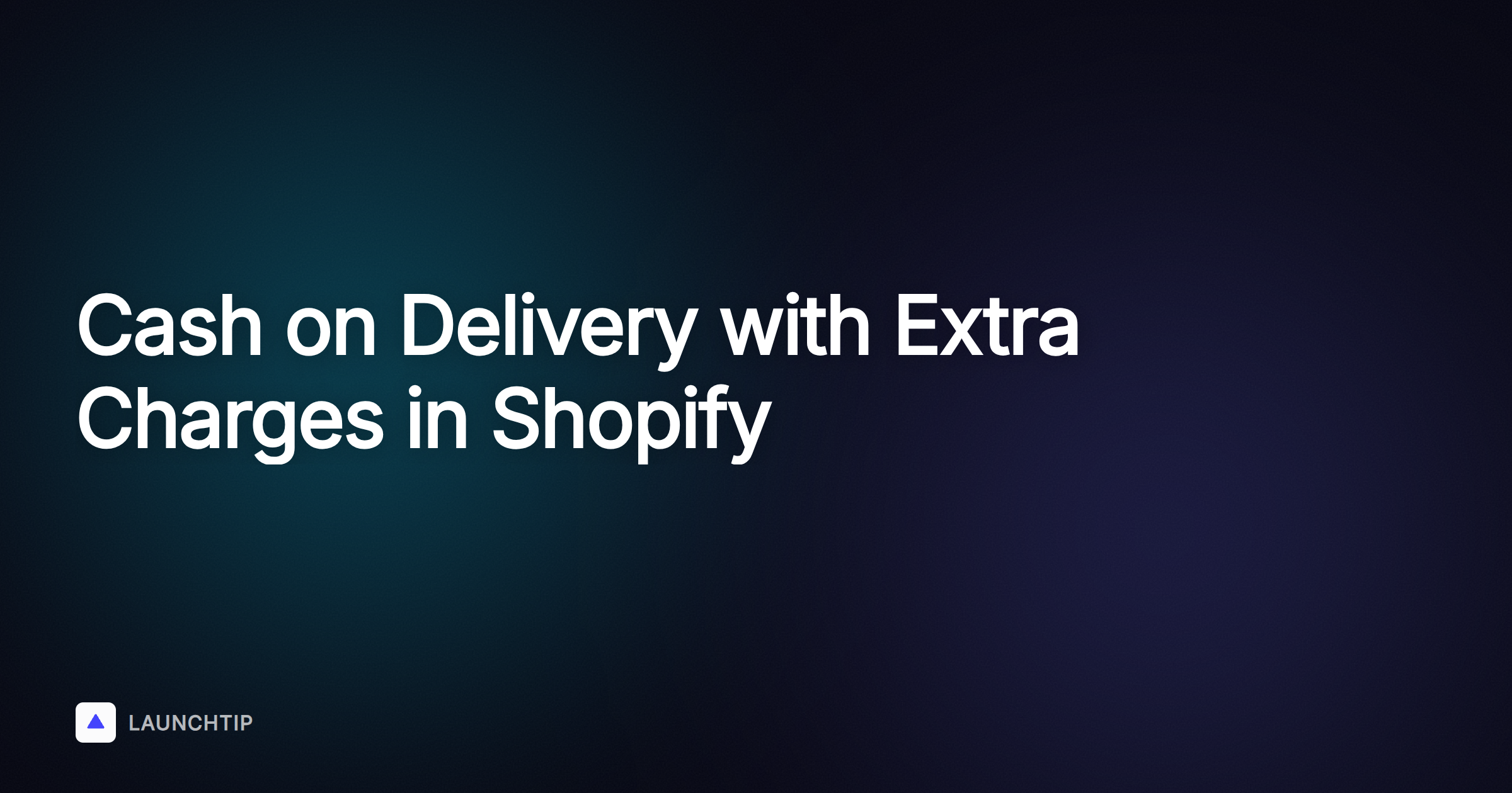 How to Implement Cash on Delivery with Additional Charges in Shopify