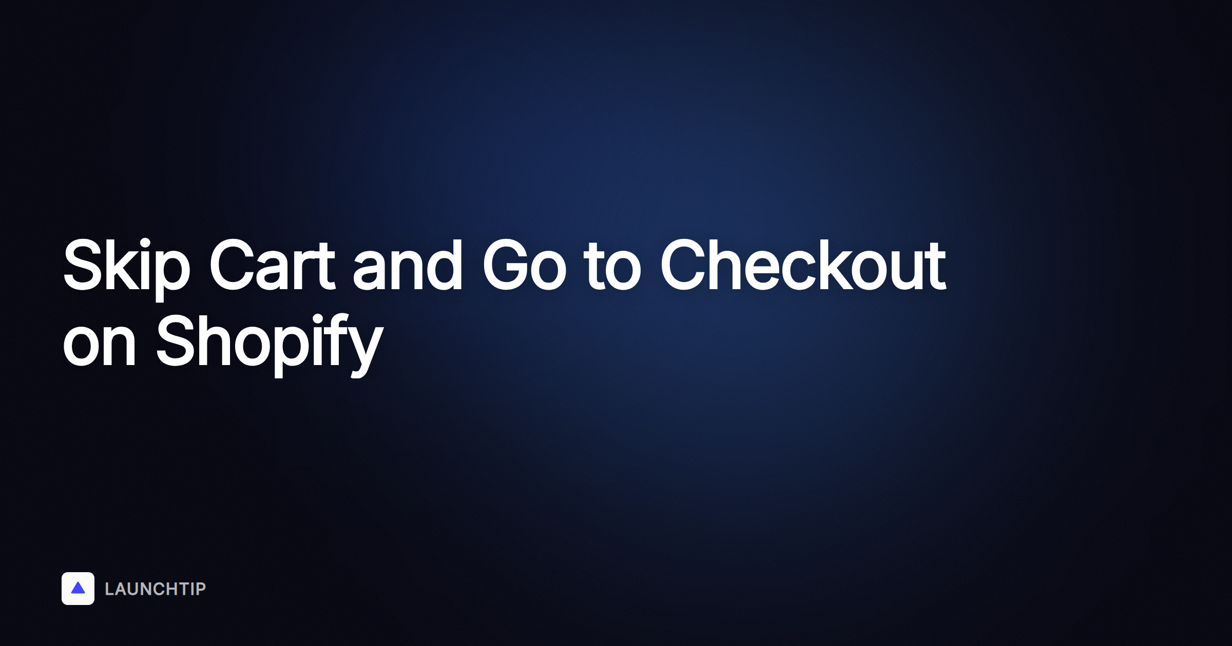 How to Skip the Cart and Redirect to Checkout on Shopify