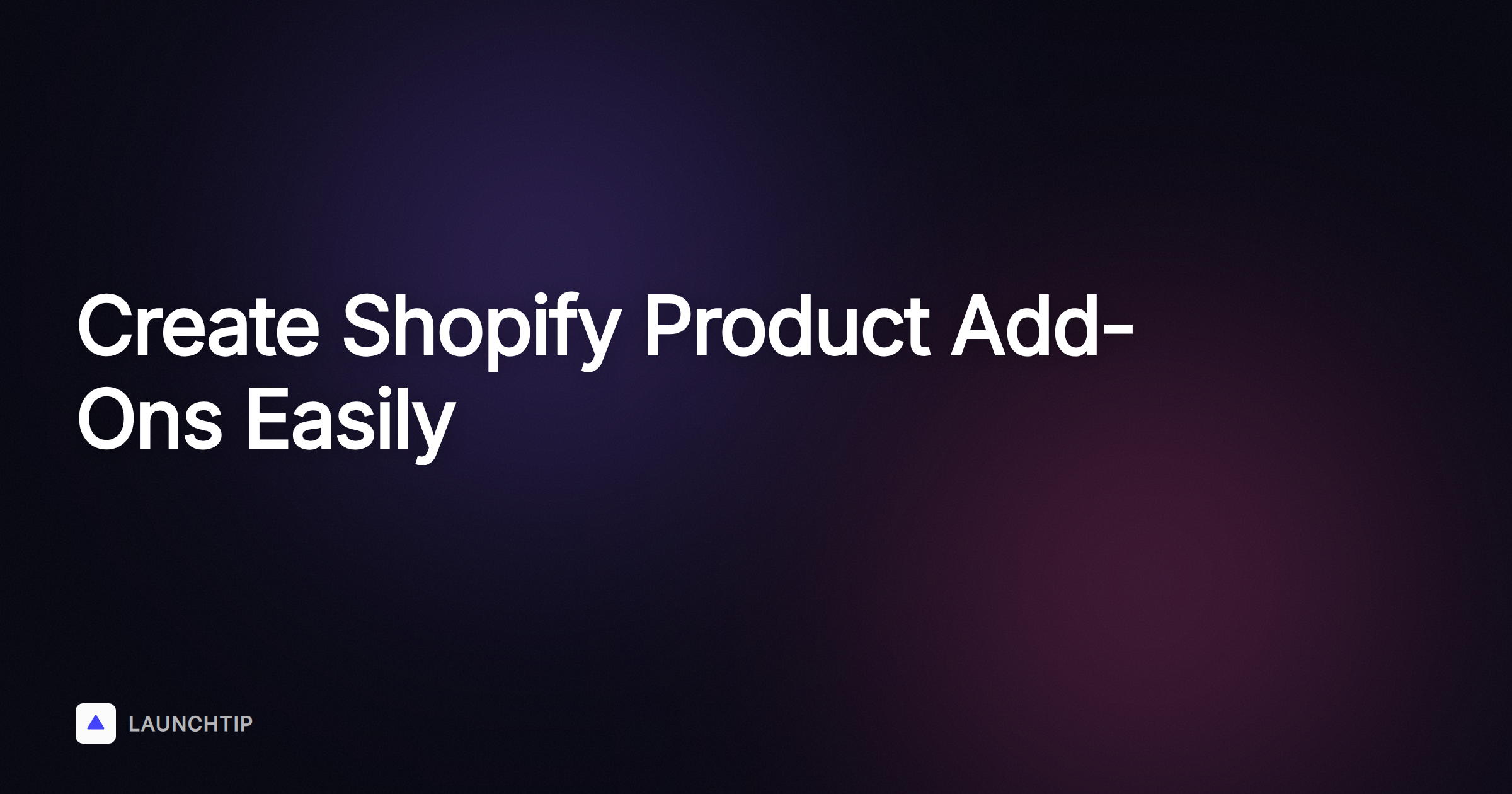 How to Create Product Add-Ons for Your Shopify Store: 2 Easy Methods That Actually Work
