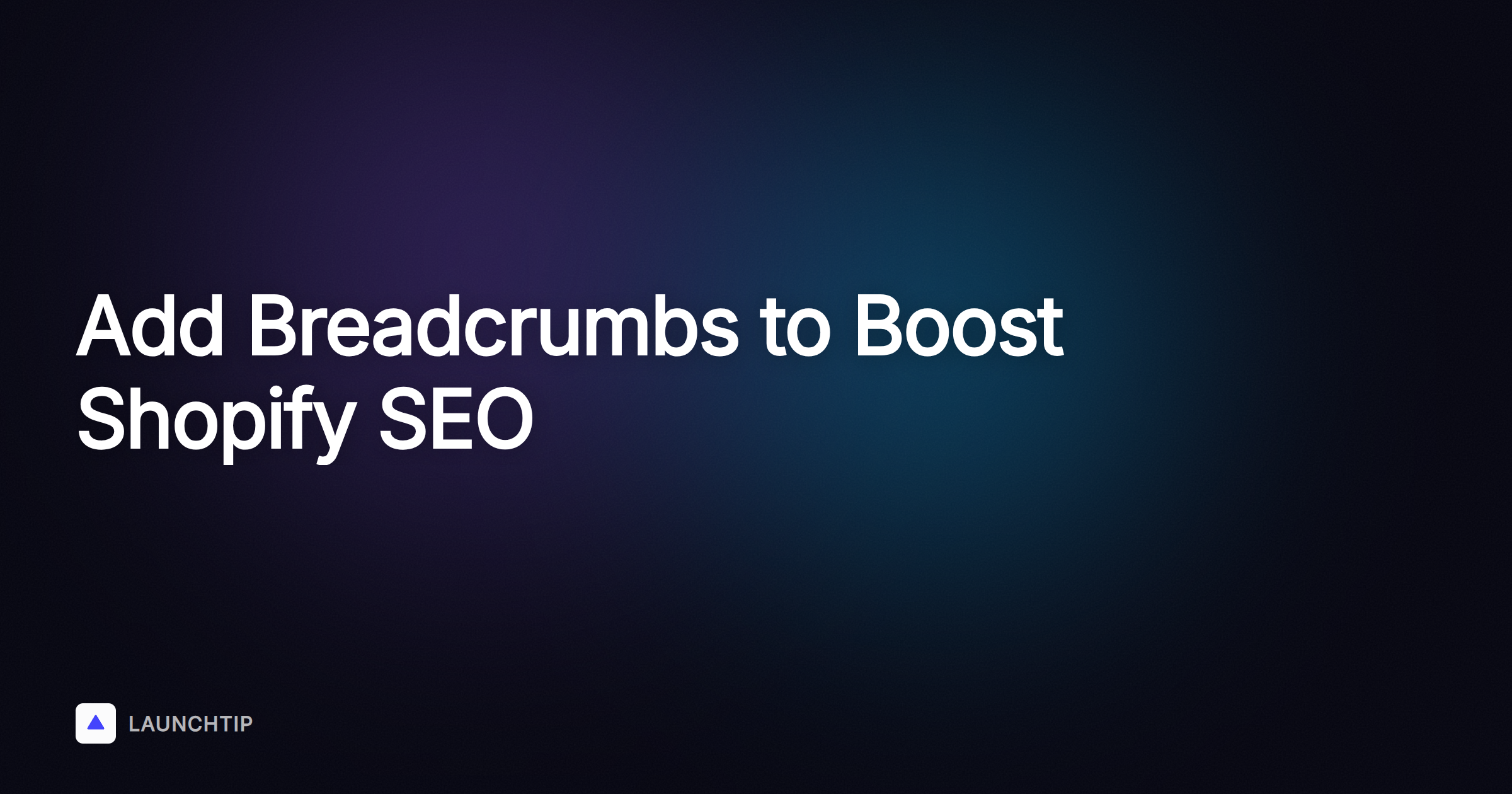 How to Add Breadcrumbs to Your Shopify Store and Improve SEO