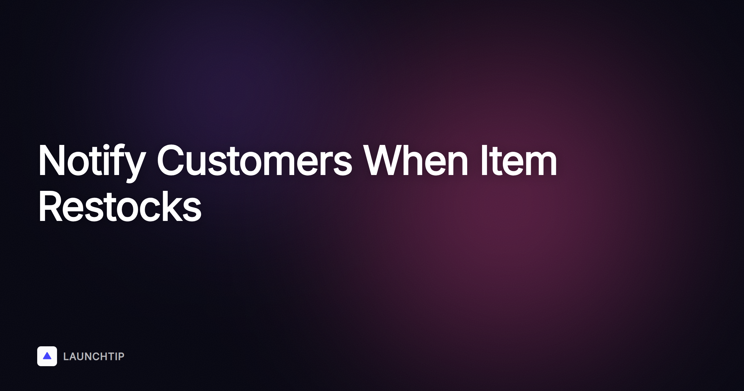 How to Notify a Customer When an Item Is Back in Stock on Shopify