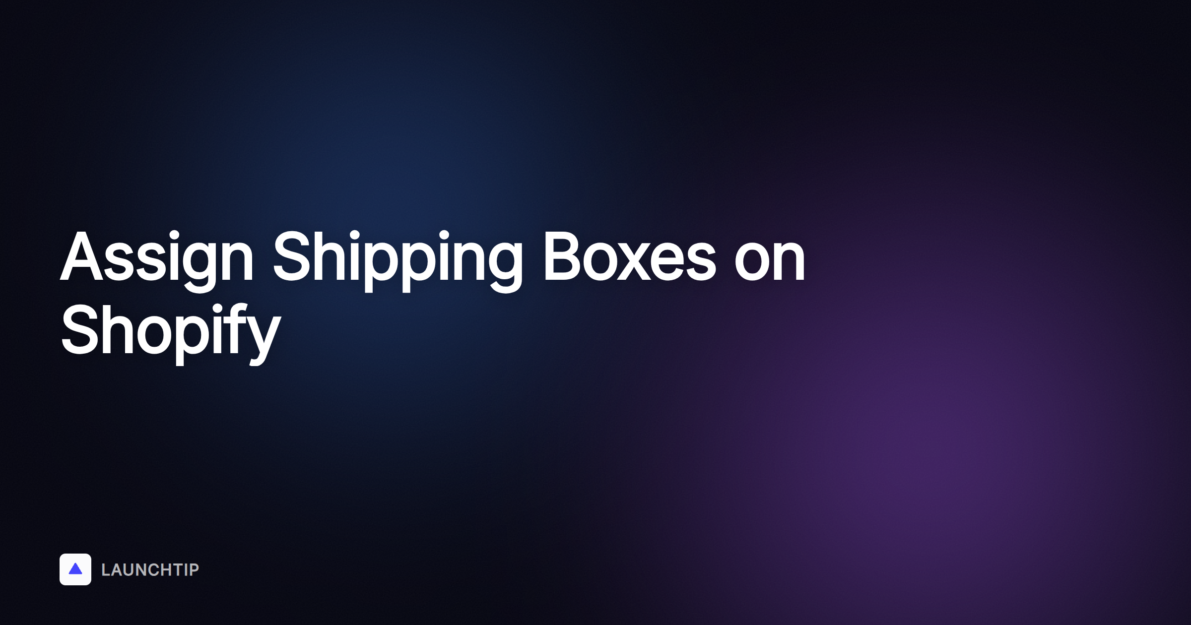 Como atribuir caixas de envio aos produtos na Shopify