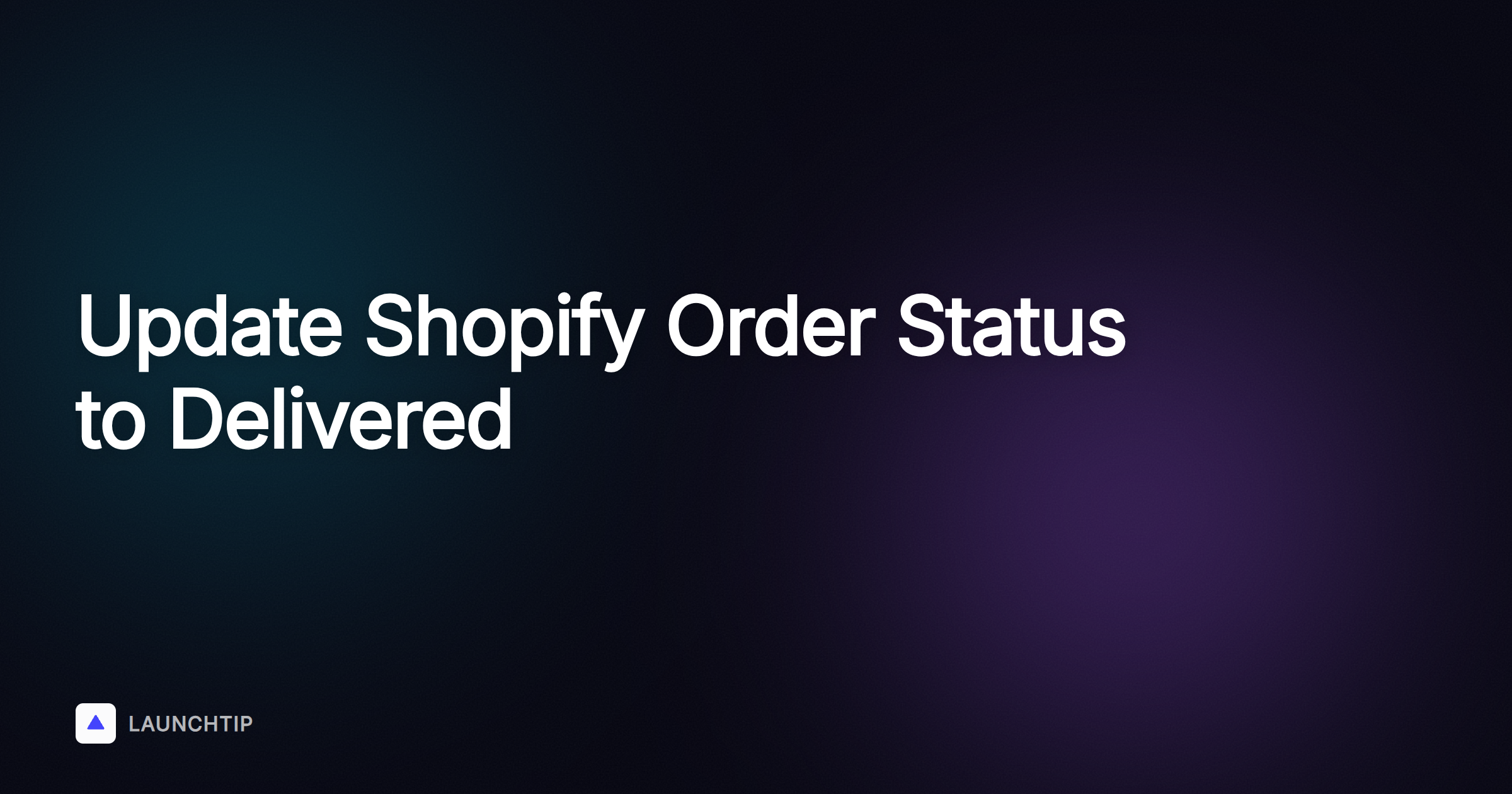 Comment mettre à jour le statut de commande sur « Livrée » dans Shopify