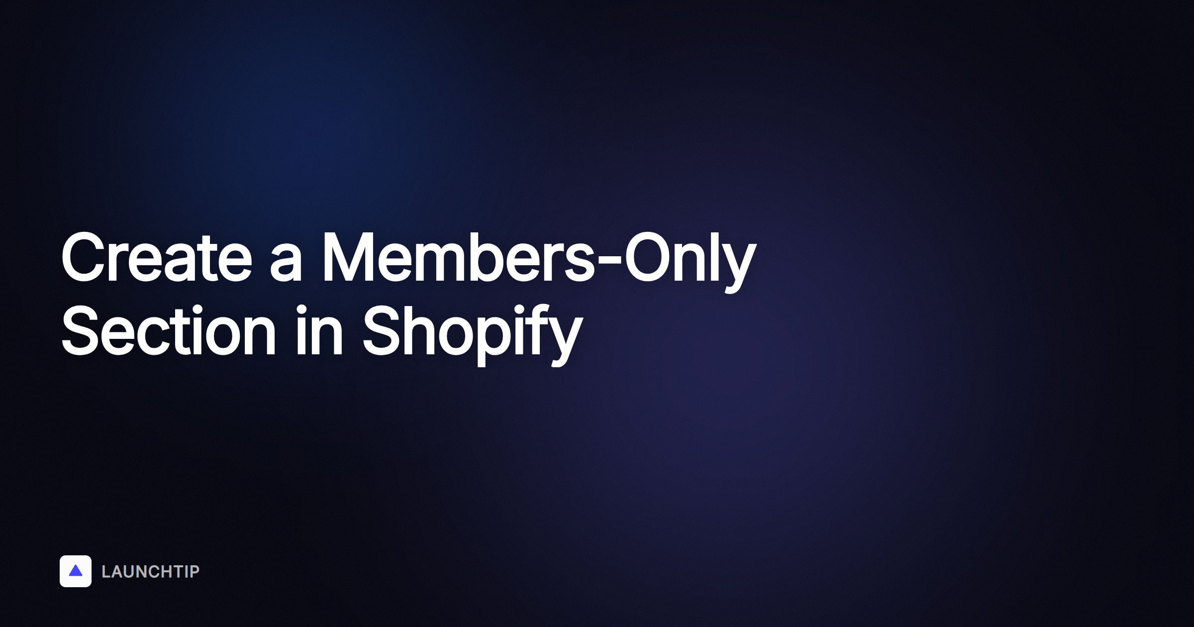 Implementare una sezione riservata ai membri nel tuo negozio Shopify