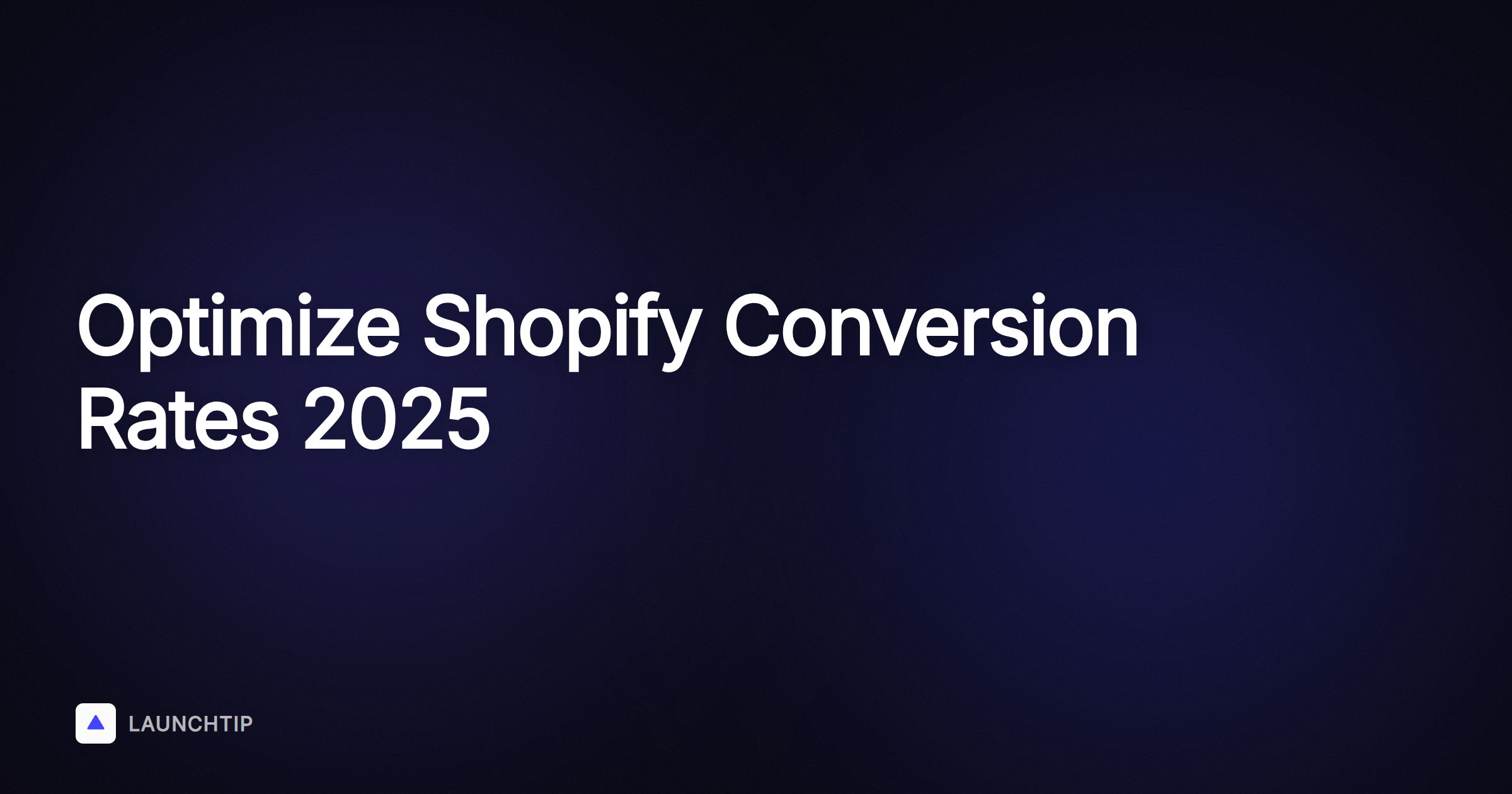 How to Optimize Your Conversion Rate on Shopify: 2026 Guide
