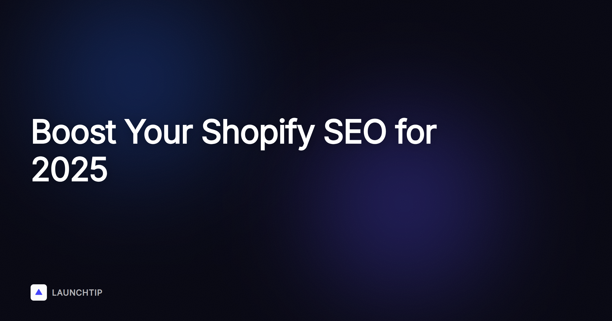 Boost Your Shopify Store’s SEO: Essential Tips for Getting Found on Google in 2025