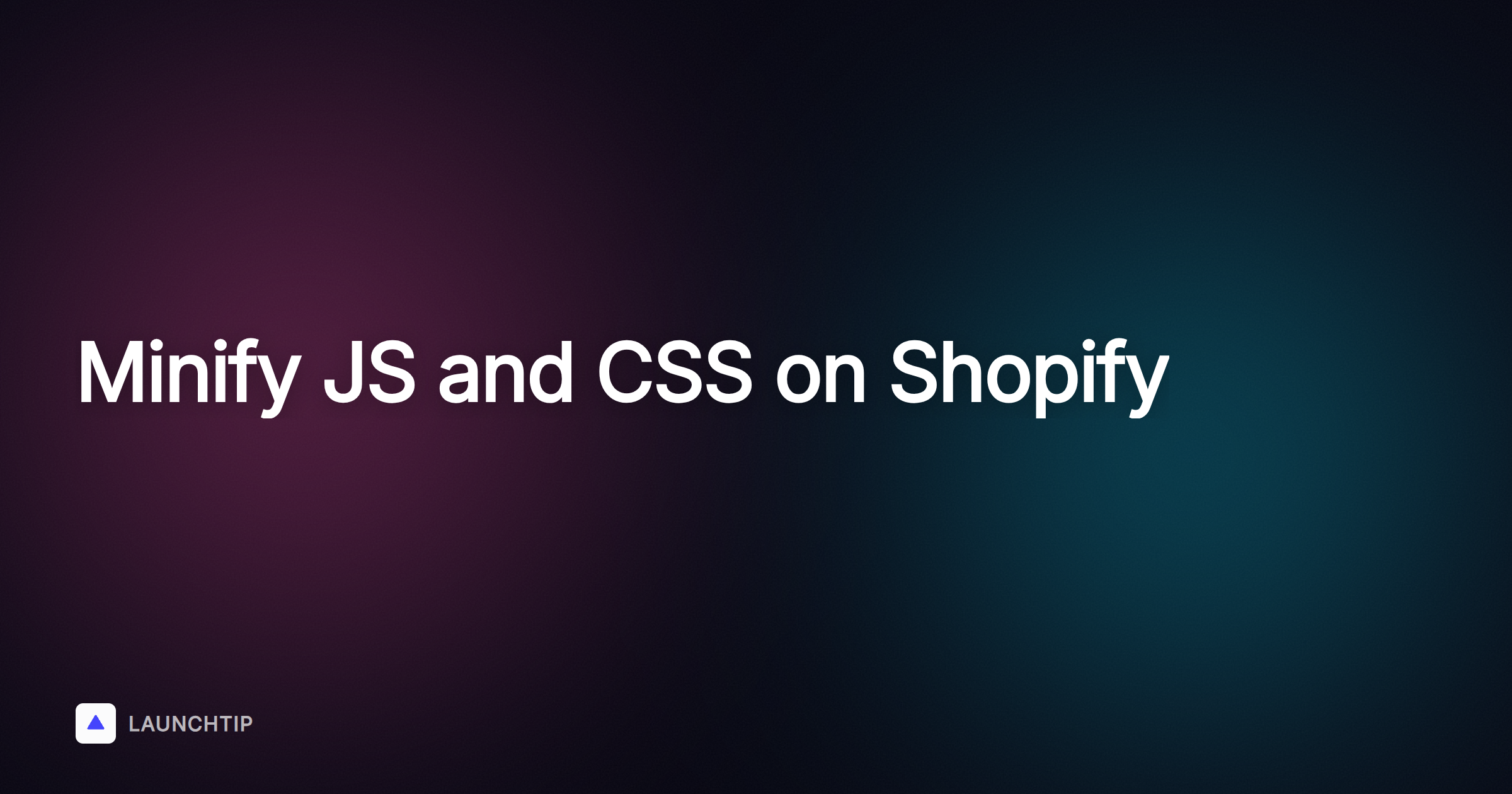 2-Step Guide on How to Minify JS and CSS on Your Shopify Store