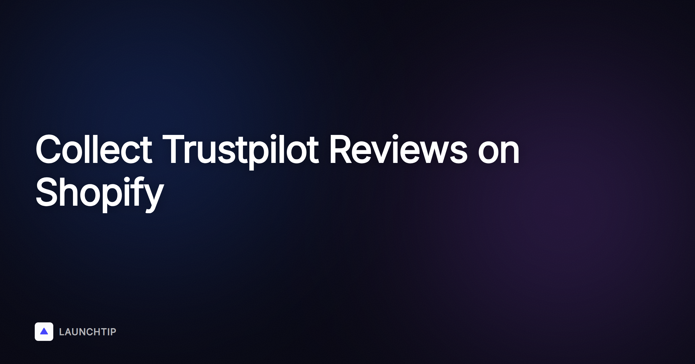 How to Collect Trustpilot Reviews on Shopify in 2026