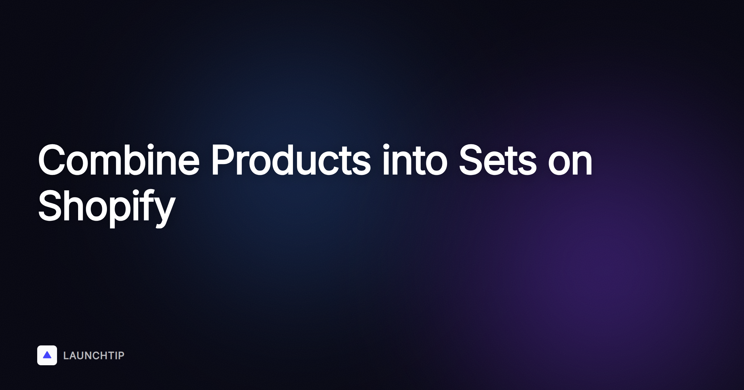 How to Combine Multiple Products into Product Sets on Shopify