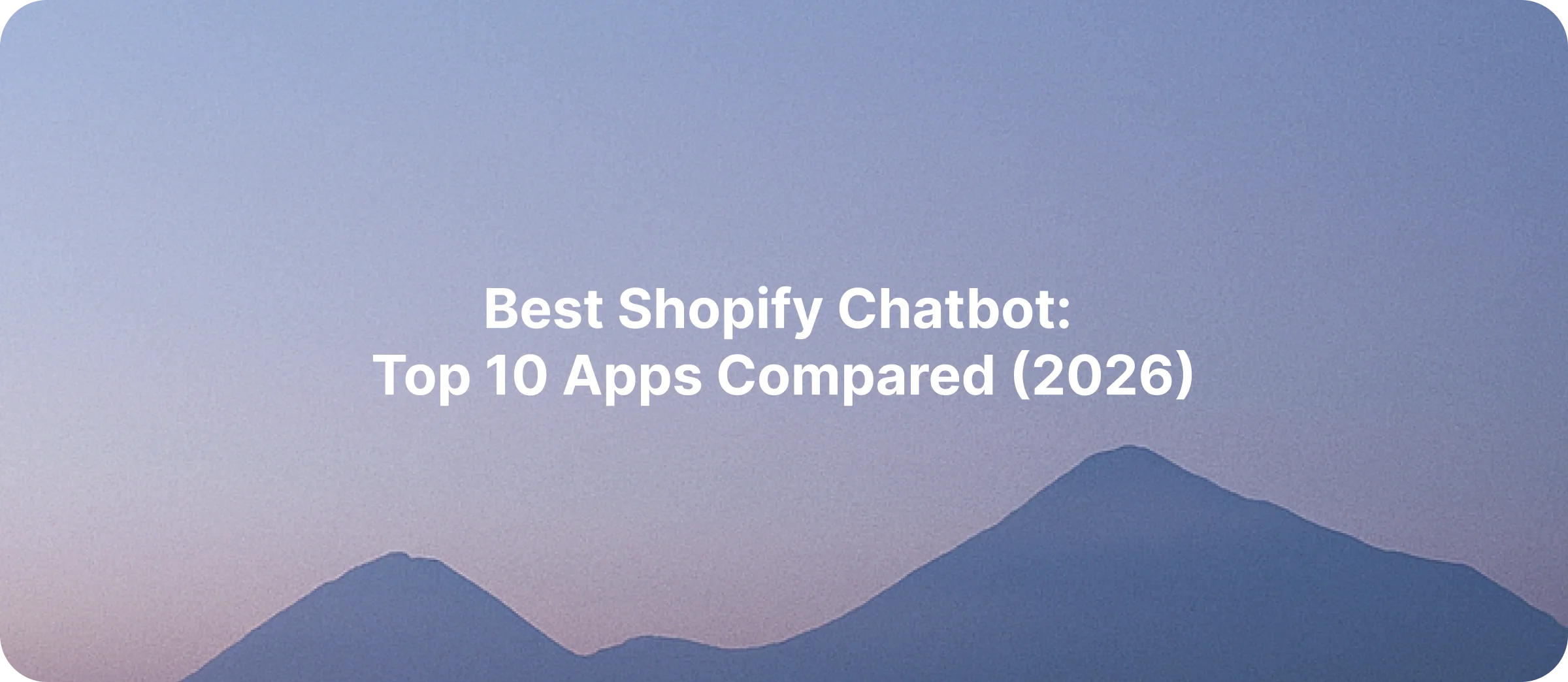 Die besten Shopify-Chatbot-Apps im Vergleich 2026