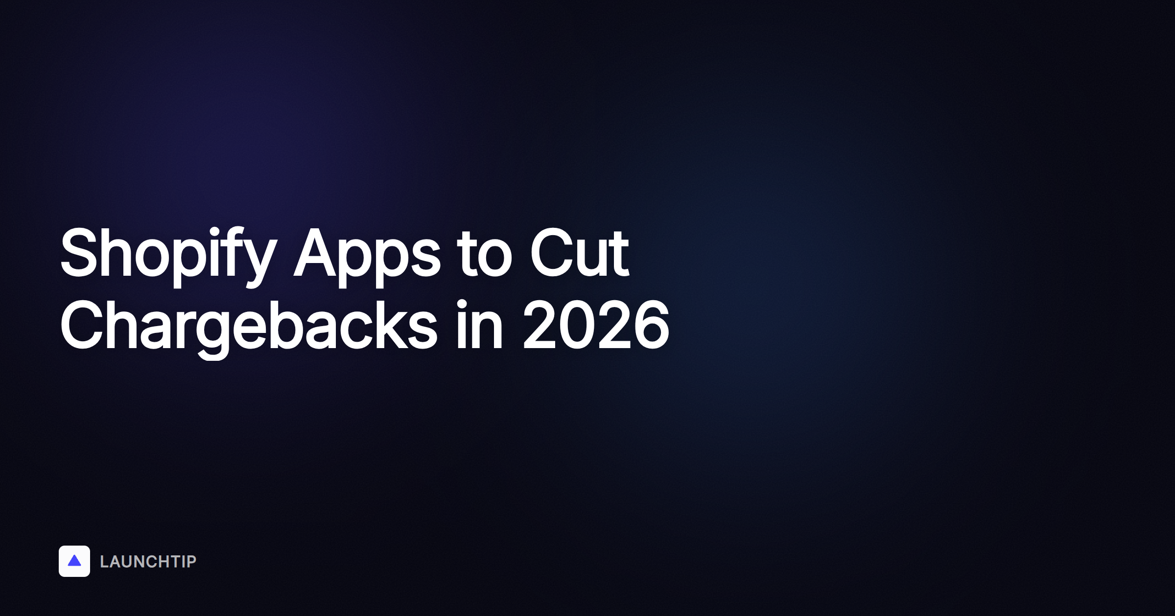 Top 5 Shopify Apps to Reduce Chargebacks and Recover Revenue in 2026