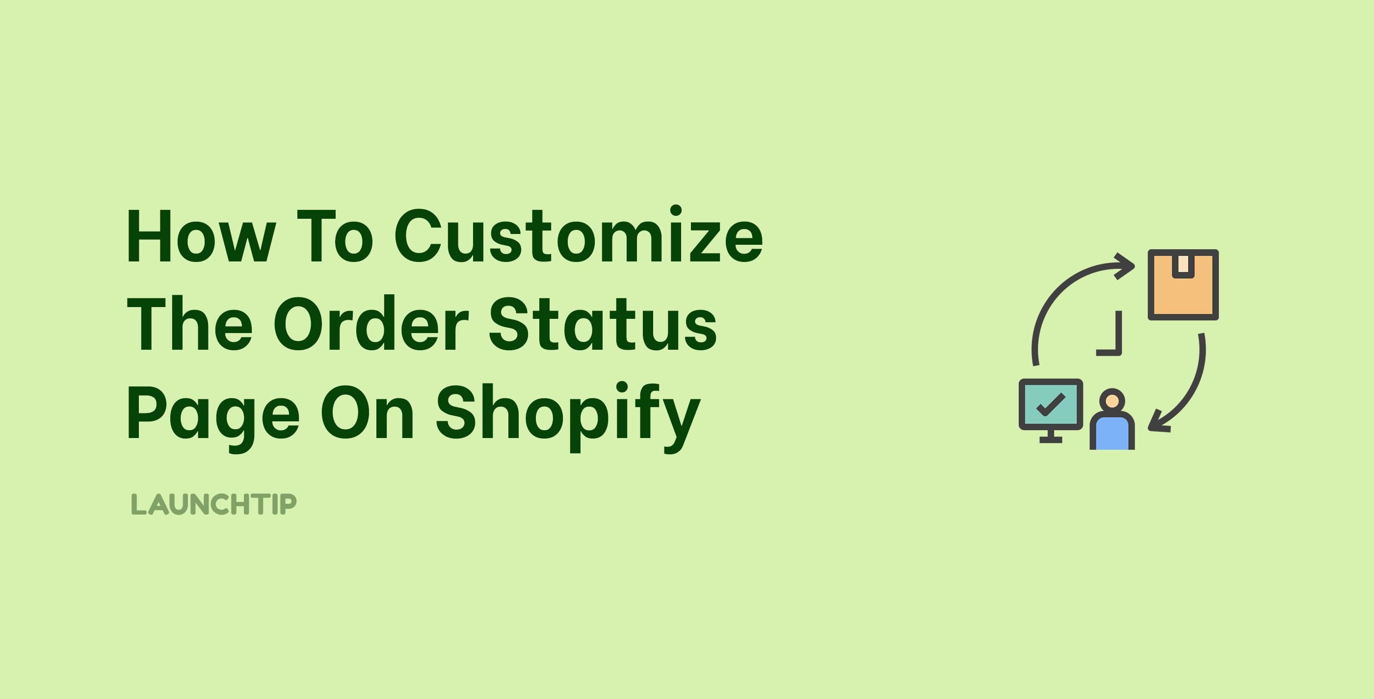 How To Customize The Order Status Page On Shopify