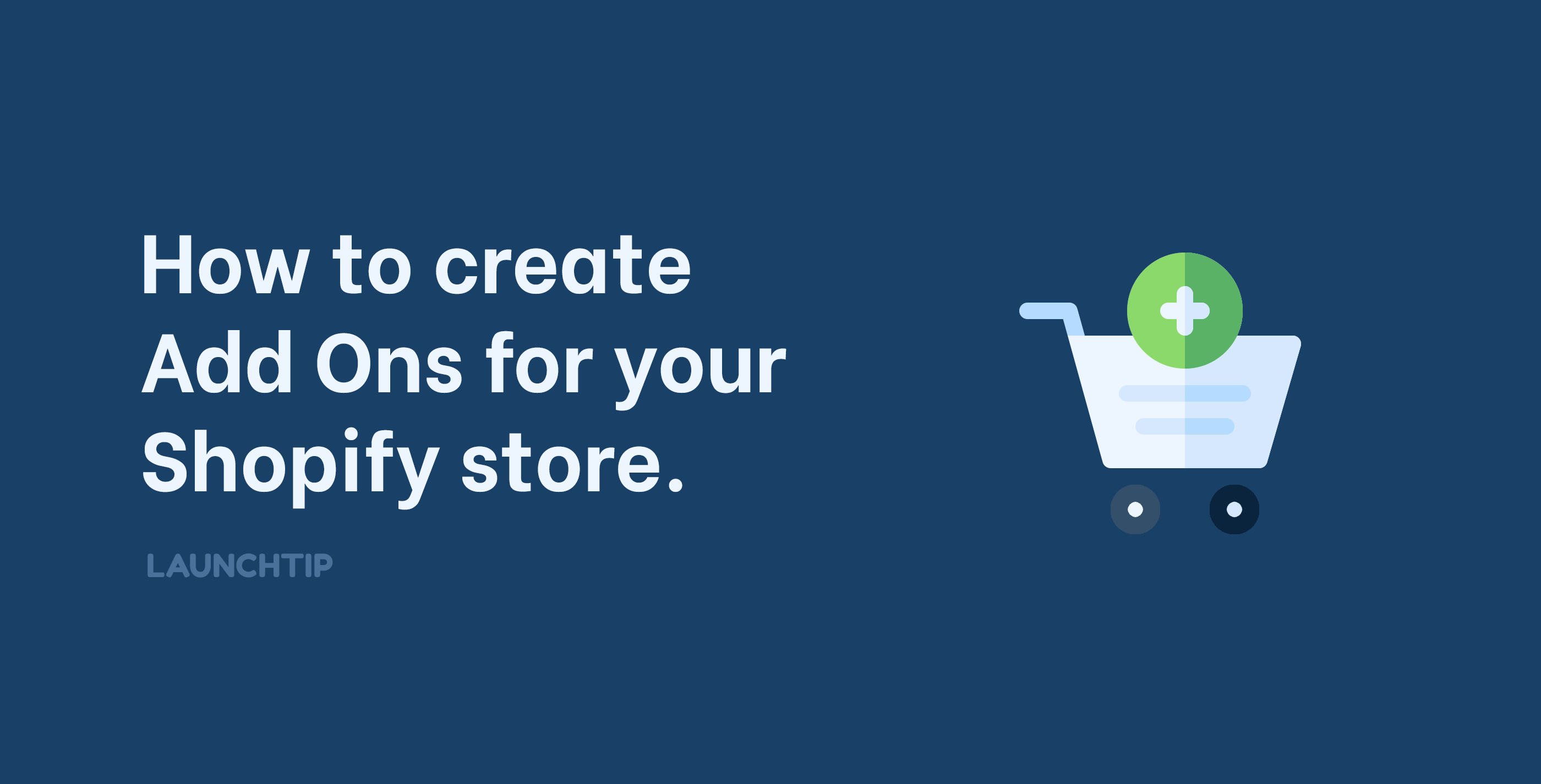 How to create add ons for Shopify