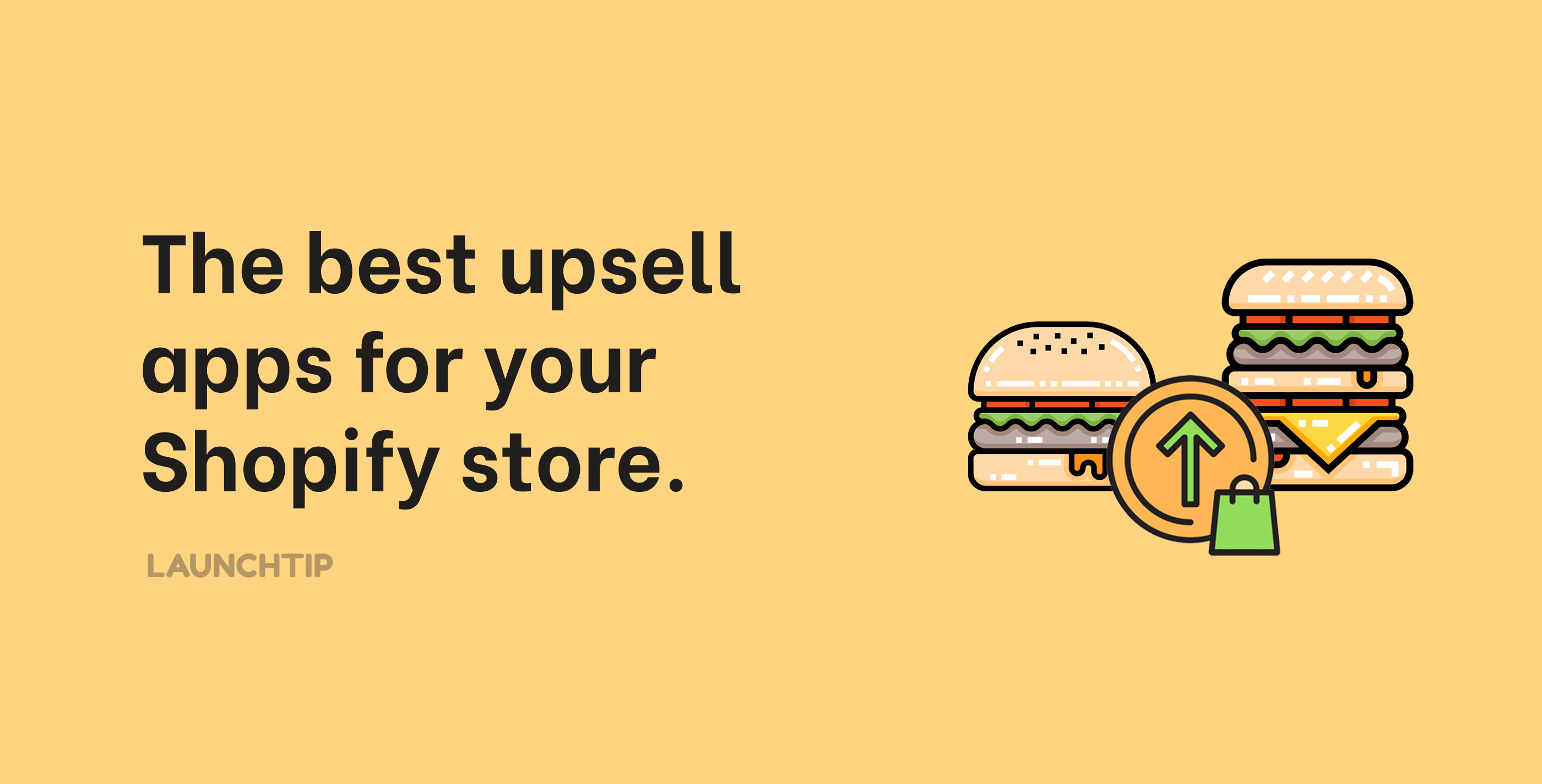 12 of the best upsell apps for your Shopify store in 2022