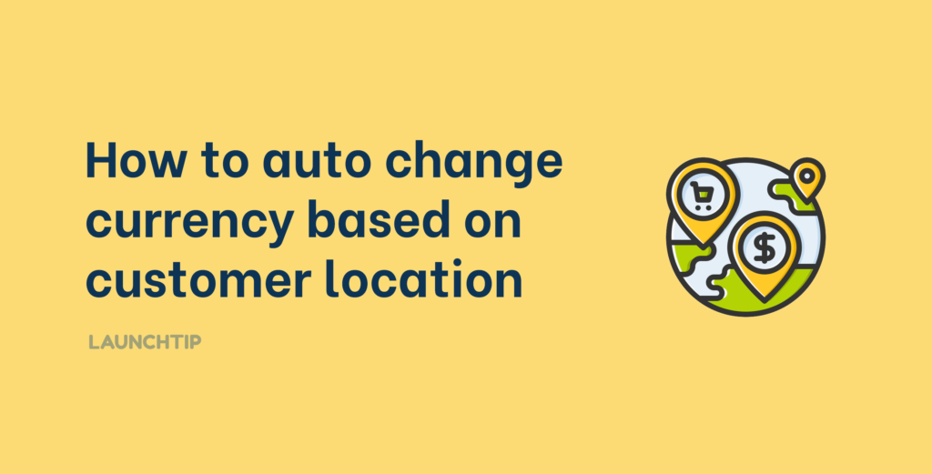 change-currency-on-customers-location-shopify