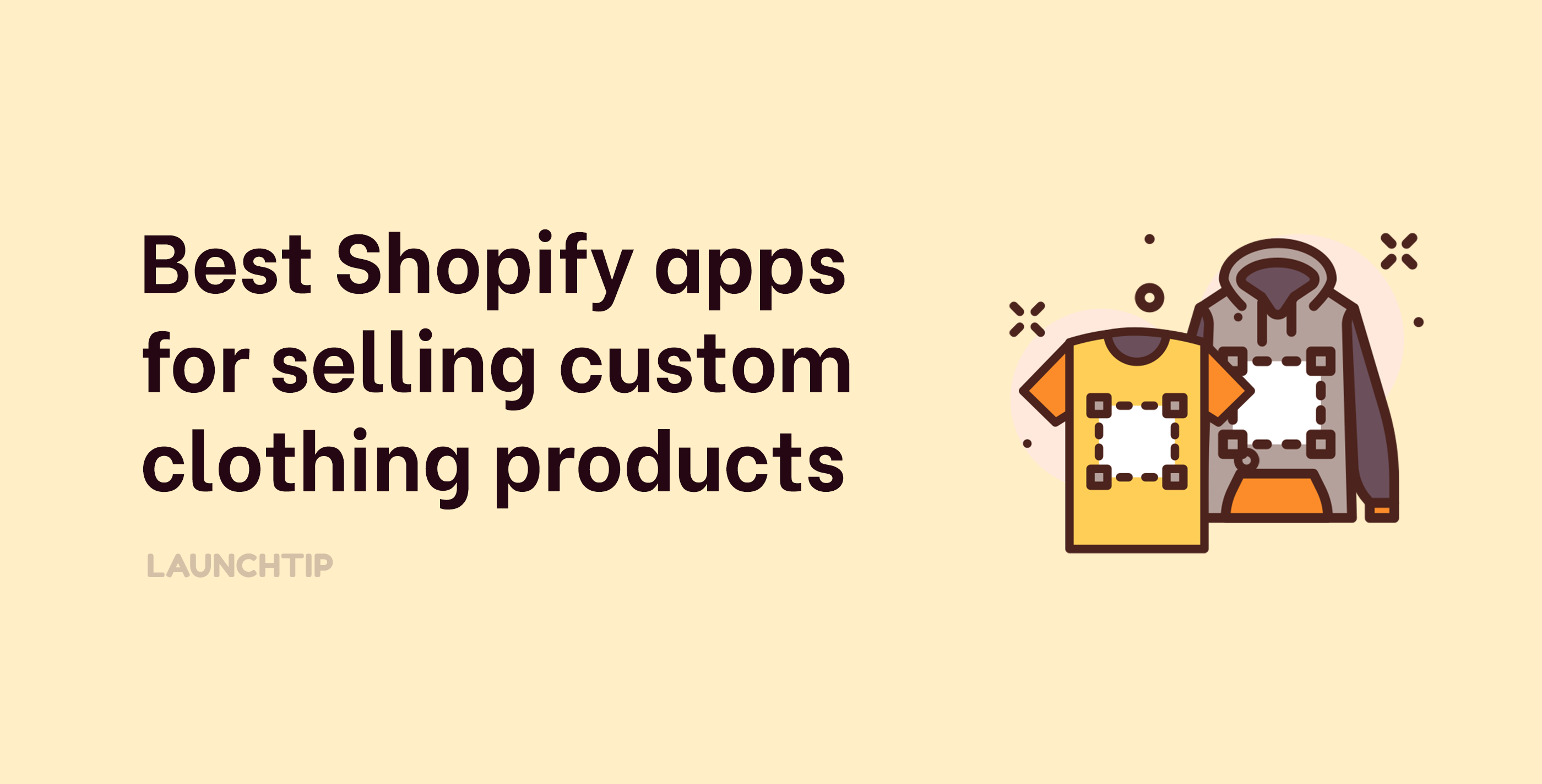best Shopify apps for selling custom clothing products