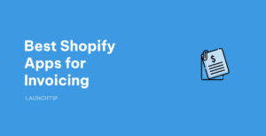Best Shopify Apps for Invoicing