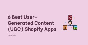 6 best user-generated content apps