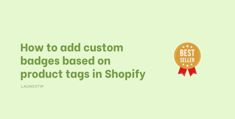 How to add custom badges based on product tags in Shopify