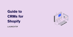 Best CRM for Shopify